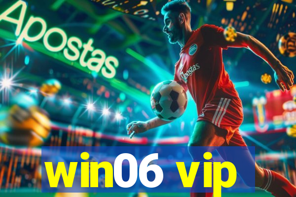 win06 vip